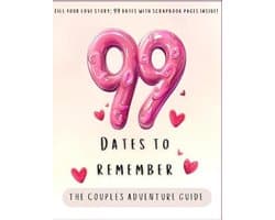Een Avontuurlijke Gids voor 99 Romantische Dates: Maak Jullie Verhaal Uniek
